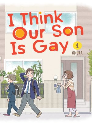 cover image of I Think Our Son Is Gay 01